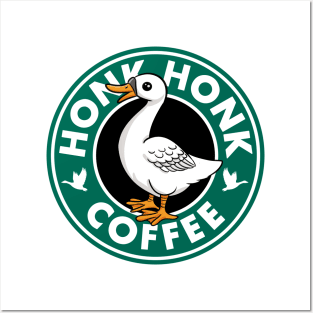 Honk Honk Coffee Posters and Art